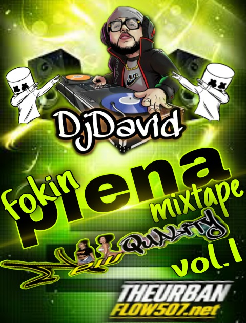 Fokin Plena Mixtape  Quality -@DjDavid
